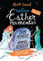 Couverture du livre « Les tribulations d'Esther Parmentier, sorcière stagiaire t.3 : crime prémédité, vampire recherché : une enquête au sang chaud » de Maelle Desard aux éditions Rageot