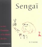 Couverture du livre « Sengaï - le rire, l'humour et le silence du Zen » de Suzuki D. T. aux éditions Courrier Du Livre