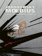 Couverture du livre « L'Incal ; une aventure de John Difool t.5 : la cinquième essence t.1 ; galaxie qui songe » de Moebius et Alexandro Jodorowsky aux éditions Humanoides Associes