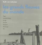 Couverture du livre « Grands fleuves du monde (les) » de Kadir Van Lohuizen aux éditions Actes Sud