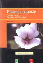 Couverture du livre « Pharmacognosie, phytochimie, plantes medicinales » de Jean Bruneton aux éditions Tec Et Doc
