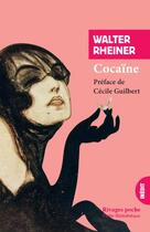 Couverture du livre « Cocaïne » de Walter Rheiner aux éditions Rivages