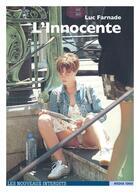 Couverture du livre « Les nouveaux interdits Tome 16 : l'innocente » de Luc Farnade aux éditions Media 1000