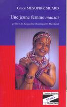 Couverture du livre « UNE JEUNE FEMME MAASAI » de Grace Mesoppirr Sicard aux éditions L'harmattan