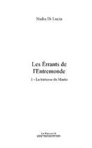 Couverture du livre « Les errants de l'entremonde » de Nadia Di Lucia aux éditions Editions Le Manuscrit