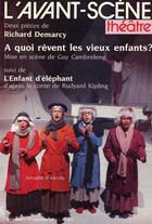 Couverture du livre « A quoi revent les vieux enfants? - suivi de duo du balcon » de Demarcy aux éditions Avant-scene Theatre