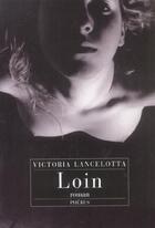 Couverture du livre « Loin » de Lancelotta V aux éditions Phebus
