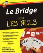 Couverture du livre « Le Bridge Pour les Nuls » de Jacques Delorme aux éditions First