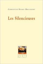 Couverture du livre « Les silencieuses » de Christine Durif-Bruckert aux éditions Jacques Andre