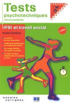 Couverture du livre « Tests psychotechniques chronométrés ; ifsi et travail social » de Editions Lamarre aux éditions Lamarre