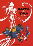 Couverture du livre « Zappa et Tika Tome 2 ; panique organique » de Thierry Robin aux éditions Dupuis