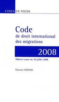 Couverture du livre « Code de droit international des migrations » de Chetail V. aux éditions Bruylant