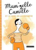 Couverture du livre « Mam'zelle Camille et le sens de la répartie » de  aux éditions Mardaga Pierre