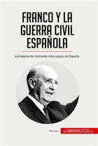 Couverture du livre « Franco y la guerra civil espanola » de 50minutos aux éditions 50minutos.es