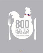 Couverture du livre « Spécialités françaises, 800 recettes tricolores » de Thevenon Bruno aux éditions Artemis