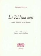 Couverture du livre « Le rideau noir, roman des mots et des hasards » de Alfred Doblin aux éditions Verdier