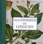 Couverture du livre « Mon herbier du Limousin » de Anne Richard aux éditions Geste