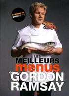 Couverture du livre « Les meilleurs menus de gordon ramsay » de Ramsay Gordon aux éditions Tana