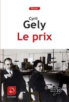Couverture du livre « Le prix » de Cyril Gely aux éditions Editions De La Loupe