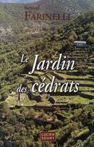 Couverture du livre « Le jardin des cédrats » de Bernard Farinelli aux éditions Lucien Souny