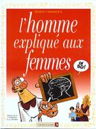 Couverture du livre « L'homme explique aux femmes t.1 » de Boublin/Monsieur B. aux éditions Vents D'ouest