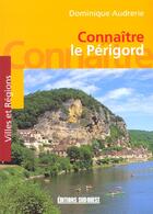 Couverture du livre « Aed perigord/connaitre » de Dominique Audrerie aux éditions Sud Ouest Editions