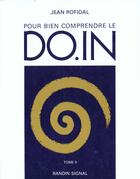 Couverture du livre « Pour Bien Comprendre Le Do-In Tome 2 » de Jean Rofidal aux éditions Ambre