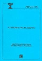 Couverture du livre « Systemes multiagents arago 29 » de Ofta aux éditions Ofta