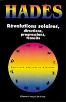 Couverture du livre « Revolutions solaires ; directions progressions transits » de Hades aux éditions Francois De Villac