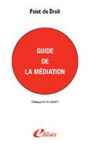 Couverture du livre « Guide de la médiation » de Philippe Boulisset aux éditions Edilaix