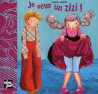 Couverture du livre « Je veux un zizi » de Laetitia Lesaffre aux éditions Talents Hauts