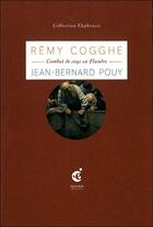 Couverture du livre « Rémy Cogghe ; combat des coqs en Flandre » de Jean-Bernard Pouy aux éditions Invenit