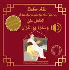 Couverture du livre « Bébé Ali à la découverte du Coran » de Faeda Bouiss-El Hadadi aux éditions Bebe Ali