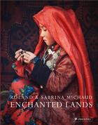 Couverture du livre « Roland & sabrina michaud enchanted lands » de Roland Michaud aux éditions Prestel