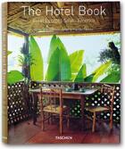Couverture du livre « The hotel book ; great escapes South America » de Christiane Reiter aux éditions Taschen
