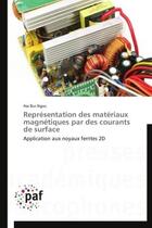 Couverture du livre « Représentation des matériaux magnétiques par des courants de surface » de Hai Bui Ngoc aux éditions Presses Academiques Francophones