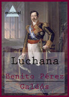 Couverture du livre « Luchana » de Benito Pérez Galdós aux éditions Epagine