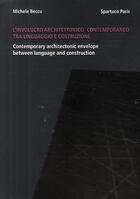 Couverture du livre « Contemporary architectonic envelope ; between language and construction » de Michele Beccu et Spartaco Paris aux éditions Actar