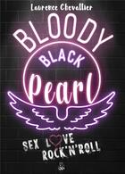 Couverture du livre « Bloody Black Pearl » de Laurence Chevallier aux éditions Bookelis