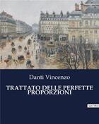 Couverture du livre « TRATTATO DELLE PERFETTE PROPORZIONI » de Danti Vincenzo aux éditions Culturea