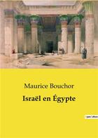 Couverture du livre « Israël en Égypte » de Maurice Bouchor aux éditions Culturea