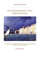 Couverture du livre « D'Eugène Delacroix au néo-impressionnisme » de Paul Signac aux éditions Guides Maf