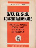 Couverture du livre « L'urss concentrationnaire b14 - s0140 » de  aux éditions Spartacus