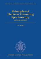 Couverture du livre « Principles of Electron Tunneling Spectroscopy: Second Edition » de Wolf E L aux éditions Oup Oxford