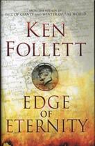 Couverture du livre « THE EDGE OF ETERNITY - THE CENTURY TRILOGY: BOOK 3 » de Ken Follett aux éditions Pan Macmillan