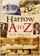 Couverture du livre « Harrow A to Z » de Walter Don aux éditions History Press Digital
