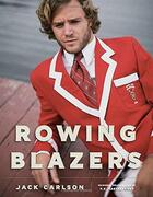 Couverture du livre « Rowing blazers » de Carlson Jack aux éditions Thames & Hudson