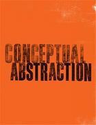 Couverture du livre « Conceptual abstraction » de  aux éditions Dap Artbook