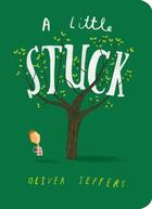 Couverture du livre « A LITTLE STUCK - REVISED EDITION » de Oliver Jeffers aux éditions Philomel Books