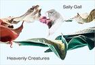 Couverture du livre « Sally gall heavenly creatures » de Gall Sally aux éditions Powerhouse